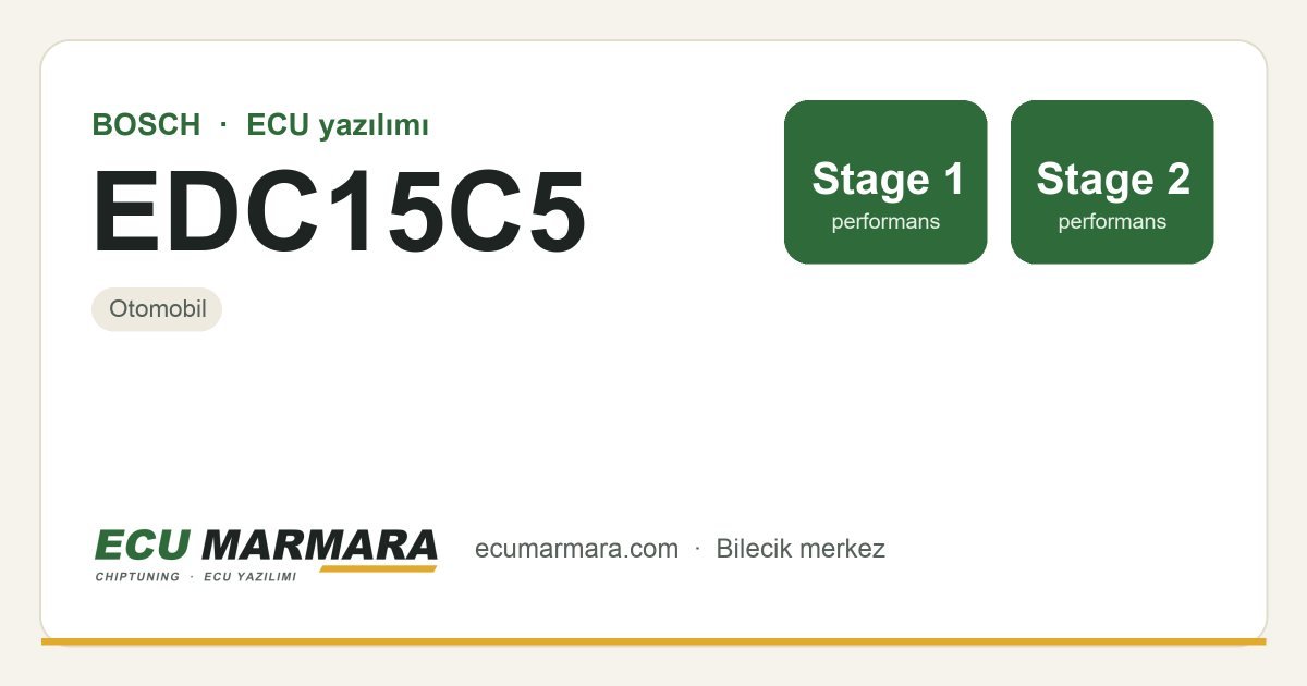 BOSCH EDC15C5 ECU ailesi için mevcut çözümler: Stage 1 Yazılım, Stage 2 Yazılım