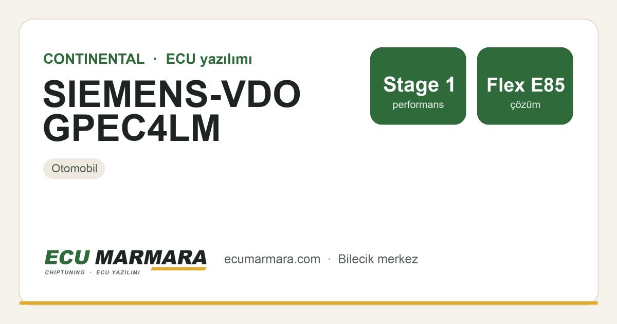 CONTINENTAL SIEMENS-VDO GPEC4LM ECU ailesi için mevcut çözümler: Stage 1 Yazılım