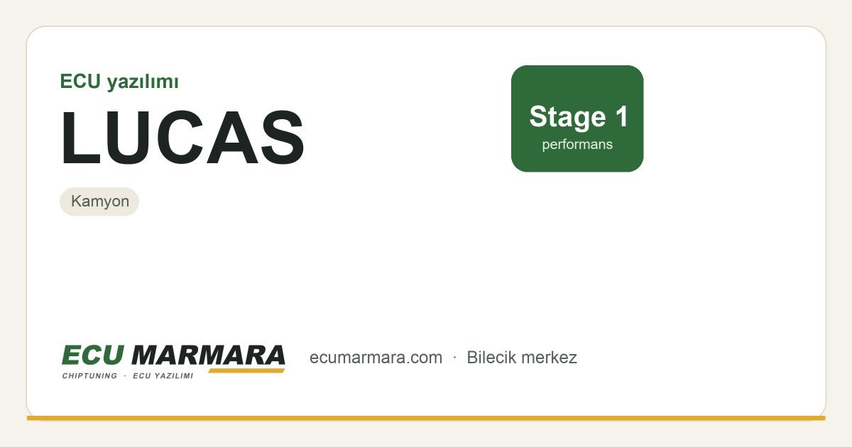 LUCAS ECU ailesi için mevcut çözümler: Stage 1 Yazılım