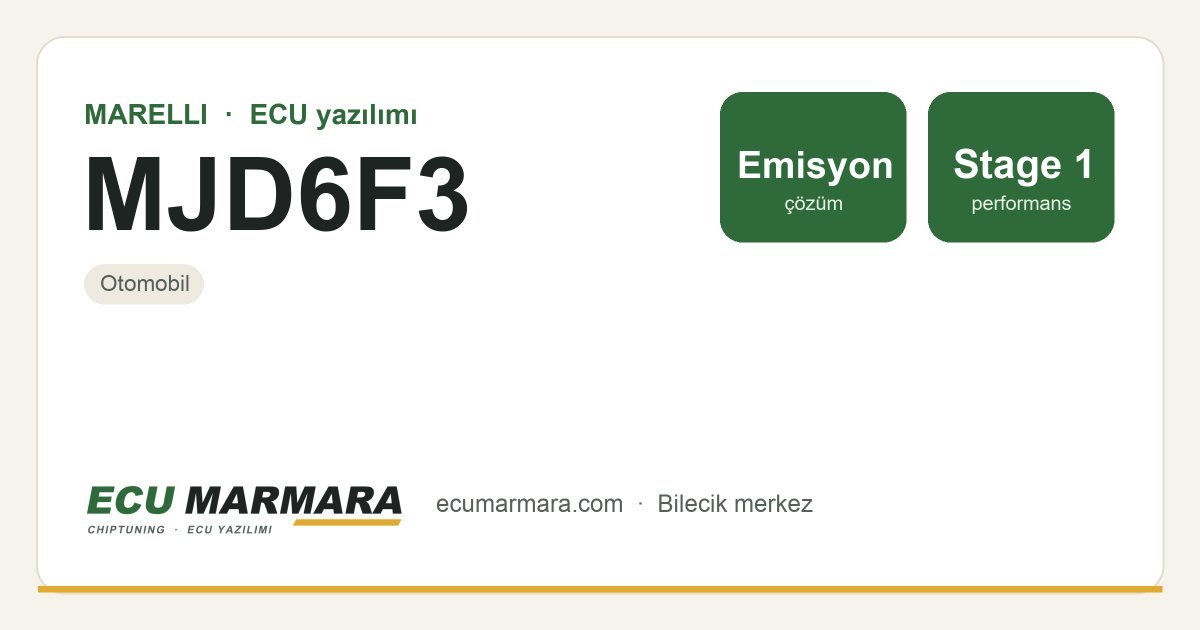 MARELLI MJD6F3 ECU ailesi için mevcut çözümler: Stage 1 Yazılım, DPF İptali